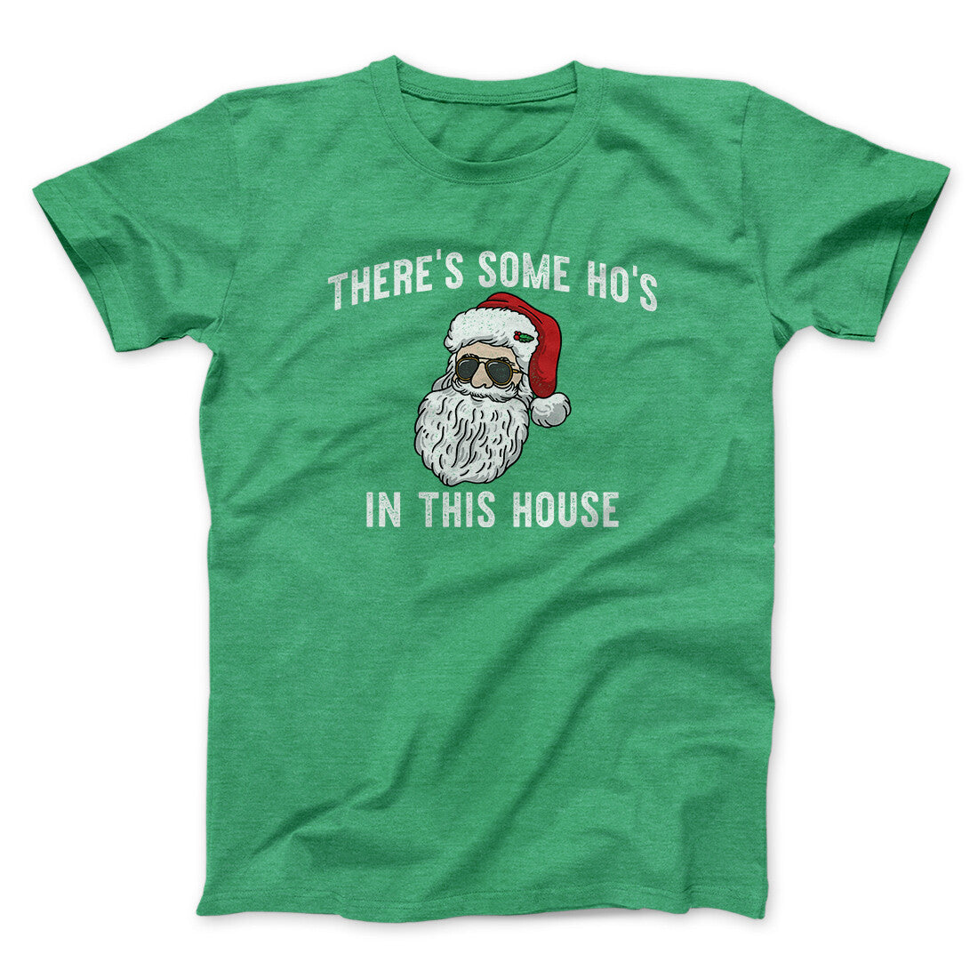 There’s Some Ho's In This House Men/Unisex T-Shirt